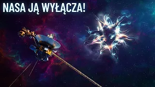 Dlaczego NASA postanowiła wyłączyć Voyagera 1