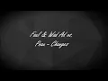 Faul & Wad Ad vs. Pnau - Changes (LYRICS)