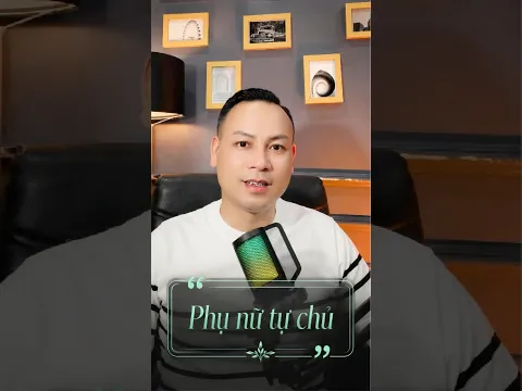 Phụ nữ giỏi ngoài việc biết kiếm tiền ra còn phải biết tự chủ nữa #xuyentran