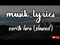 Download Lagu CERITO LORO (SLOWED)