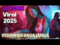 Lagu DJ REMIX VIRAL - PERAWAN RASA JANDA