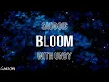 Download Lagu Sadbois - Bloom (with UNDY) (Lyrics)