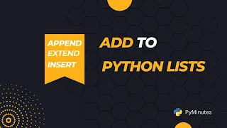APPEND INSERT EXTEND Python Lists Python Tips PyMinutes P1