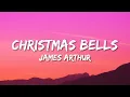 Download Lagu James Arthur - Christmas Bells (Lyrics)
