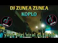 Download Lagu DJ ZUNEA ZUNEA KOPLO X JAIPONG VERSION  ||  LAGU TIK TOK DJ AING MAH TEU NYAHO | DJ SANTUY