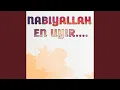 Download Lagu Nabiyullah En Uyir...