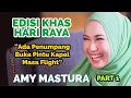 Download Lagu AMY MASTURA - Edisi Khas Hari Raya (Part 1)