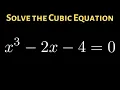 How to Solve the Cubic Equation x 3 - 2x