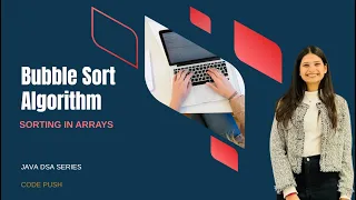 Bubble Sort Algorithm Explained in Java Sorting in Arrays