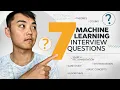 7 Types of Machine Learning Interview Questions