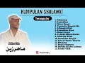 Kumpulan Sholawat - Maher Zain ( Terpopuler 2023)