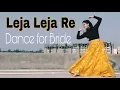 Download Lagu Leja Leja Re Dance • Wedding Choreography • Dhvani Bhanushali • Easy Dance steps