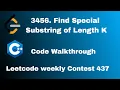 3456 Find Special Substring of Length K Leetcode Weekly Contest 437
