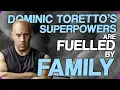 Wiki Weekends Dominic Toretto s Superpowers Are Fuelled By Family