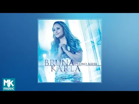 Download MP3 💿 Bruna Karla - As Eagle (FULL CD)