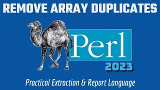 Perl Programming - REMOVE ARRAY DUPLICATES