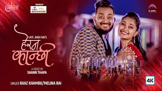 herana kanchhi raaz khambu u0026 melina rai ft asif shah reshma ghimire
