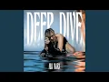 Deep Dive