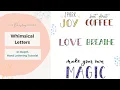 Whimsical Letters In-Depth Hand Lettering Tutorial