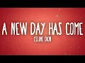 Download Lagu Céline Dion - A New Day Has Come (Lyrics)
