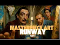 Download Lagu Masterpiece Art Runway: Part 2