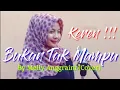 Download Lagu Bukan Tak Mampu - By Melly Anggraini (cover)