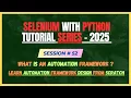 52 Learn Automation Framework Design from Scratch Introduction Selenium - Python Tutorial