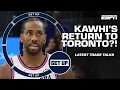Kawhi Leonard RETURNING TO THE RAPTORS Details on the Clippers engaging in trade talks Get Up