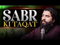 Download Lagu Sabar Ki Taqat || Spiritual Reminder || Shaykh Atif Ahmed