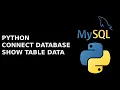 python tutorial mysql database display all data in table