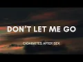 Download Lagu Cigarettes After Sex - Don't Let Me Go [Lyrics]