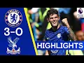 Chelsea 3-0 Crystal Palace | Alonso, Pulisic \u0026 Chalobah Start League Season in Style | Highlights