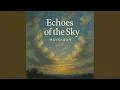 Lagu Echoes of the Sky
