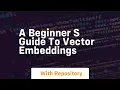 a beginner s guide to vector embeddings