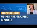 How to Use Pre-trained Models Deep Learning with MATLAB