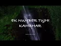 Lagu Ek Number Tuzi Kambar Lyrics