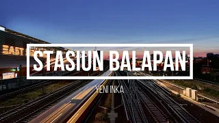Yeni Inka - Stasiun Balapan ( Lirik \u0026 Arti ) ( Didi Kempot )