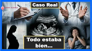 LE DIJERON QUE TODO ESTABA BIEN… Y PERDIÓ A SU BEBÉ | Ginecologa Diana Alvarez