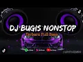 Download Lagu DJ BUGIS VIRAL NON-STOP FULL BASS