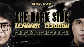 Download The Dark Side of TERBAIK-TERBAIK With Ari Lasso \u0026 Ahmad Dhani MP3