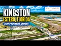 Kingston Estero Florida August 2 2026 Update in 4K