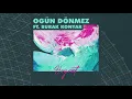 Hoyrat (feat. Burak Konyar) - Ogun Donmez