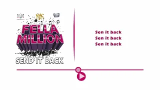 Send it back Lyric Video x Fella Million