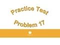 Practice Test Problem 17