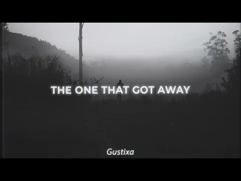 Download MP3 the one that got away (Gustixa Remix)