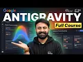 Google Antigravity Full Course 2026 - From Beginner to Pro in 1 Hour
