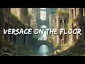 Download Lagu Bruno Mars - Versace on the Floor (Lyrics)