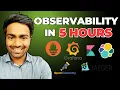 Learn Observability in 5 hours Tool wise Demo Complete Demo using Open Telemetry
