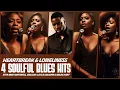 Lagu 4 Soulful Blues Hits – Heartbreak \u0026 Loneliness | Layla Vaughn, Etta Mae Hartwell \u0026 Miles Hart