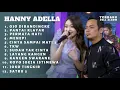 Download Lagu HANNY ADELLA  - OJO DIBANDINGKE - Difarina Ft Fendik Full Album Terbaru 2022